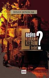Neden Kur’ân-ı Kerîm Hedef?